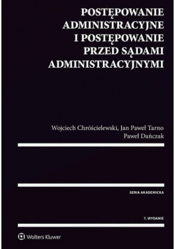 Postępowanie administracyjne i postępowanie przed sądami administracyjnymi