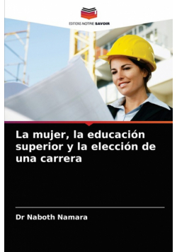 La mujer, la educación superior y la elección de una carrera