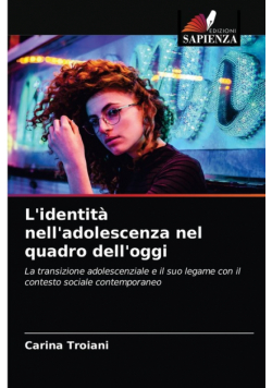 L'identità nell'adolescenza nel quadro dell'oggi