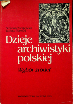 Dzieje archiwistyki polskiej