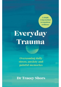 Everyday Trauma