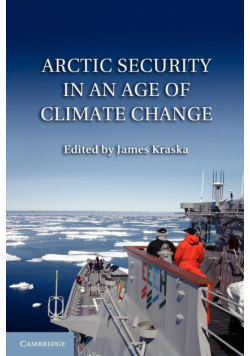 Arctic Security in an Age of Climate Change