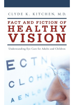 Fact and Fiction of Healthy Vision