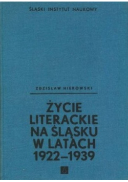 Życie literackie na śląsku w latach 1922-1939