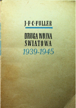 Druga Wojna Światowa 1939 -