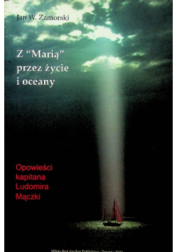 Z Marią przez życie i oceany Dedykacja autora