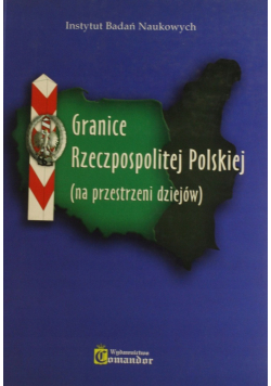 Granice Rzeczpospolitej Polskiej (na przestrzeni dziejów)