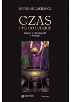 Czas i to co ludzkie
