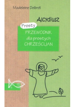 Alcydiusz. Przewodnik po prostych Chrześcijan
