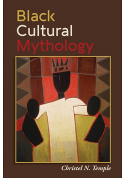 Black Cultural Mythology