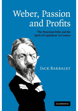 Weber, Passion and Profits