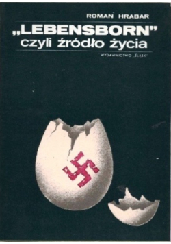 Lebensborn czyli źródło życia