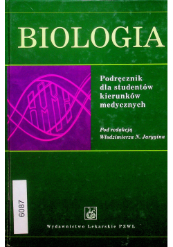 Biologia Podręcznik dla studentów kierunków medycznych