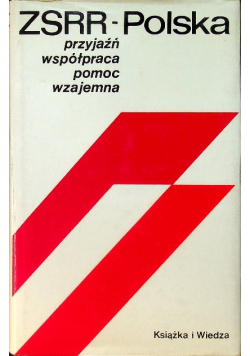 ZSRR Polska Przyjaźń współpraca pomoc wzajemna