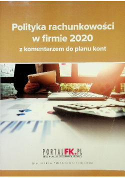 Polityka rachunkowości 2020 z komentarzem do planu kont