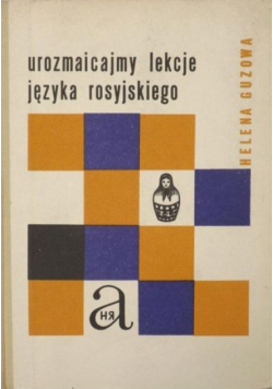 Urozmaicamy lekcje języka rosyjskiego