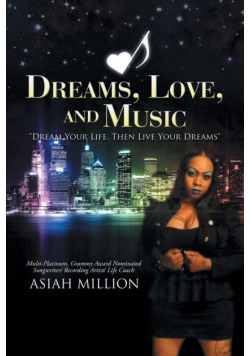 Dreams, Love, and Music