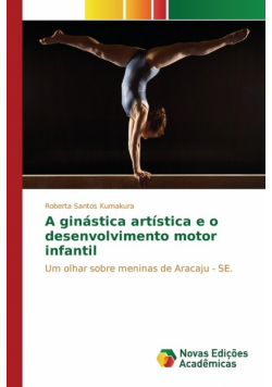 A ginástica artística e o desenvolvimento motor infantil