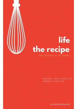 Life, The Recipe