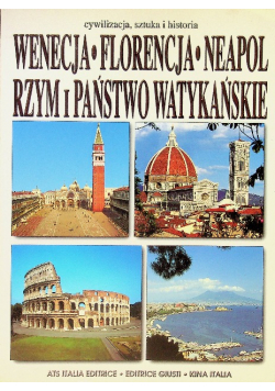 Wenecja Florencja Neapol Rzym i Państwo Waykańskie