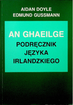 An Ghaeilge Podręcznik języka irlandzkiego