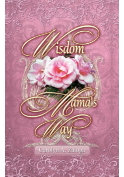 Wisdom Mama's Way