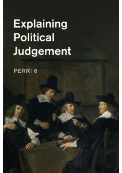 Explaining Political Judgement