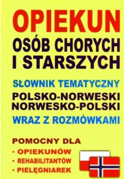 Opiekun osób chorych i starszych Słownik norweski