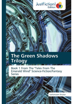 The Green Shadows Trilogy