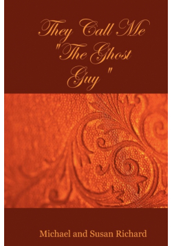 They Call Me the Ghost Guy