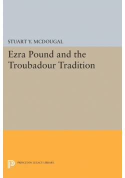 Ezra Pound and the Troubadour Tradition