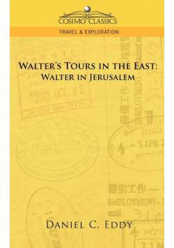 Walter's Tours in the East