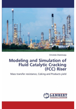 Modeling and Simulation of Fluid Catalytic Cracking (FCC) Riser