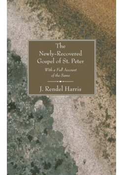 The Newly-Recovered Gospel of St. Peter