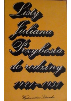 Listy Juliana Przybosia do rodziny: 1921-1931