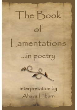 The Book of Lamentations ...in poetry