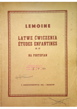 Łatwe ćwiczenia Etudes Enfantines op 37 na fortepian Gama 1950r