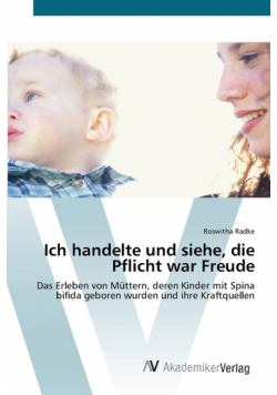 Ich handelte und siehe, die Pflicht war Freude
