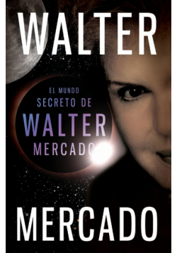 Mundo secreto de Walter Mercado