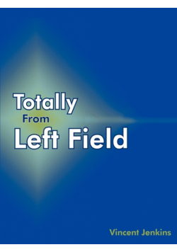 Totally From Left Field