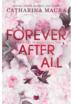 Forever after all. Na zawsze mimo wszystko