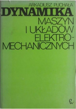Dynamika maszyn i układów elektromechanicznych