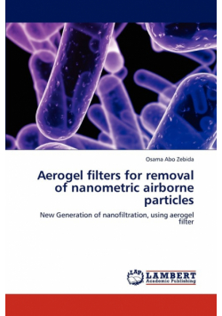 Aerogel Filters for Removal of Nanometric Airborne Particles