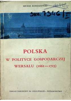 Polska w polityce gospodarczej Wersalu 1661 1715