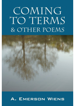 Coming to Terms & Other Poems