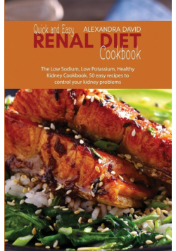 Quick and Easy Renal Diet Cookbook
