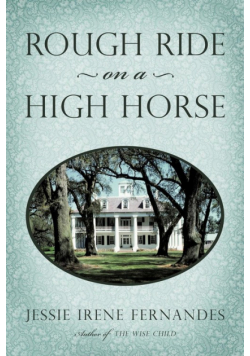 Rough Ride on a High Horse