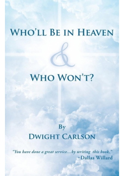 Who'll Be in Heaven & Who Won't?