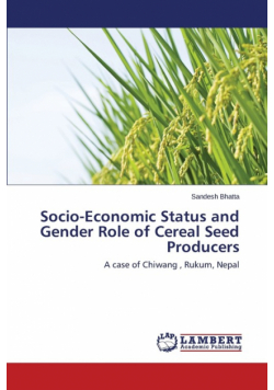 Socio-Economic Status and Gender Role of Cereal Seed Producers