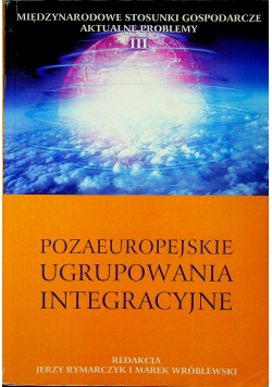Pozaeuropejskie ugrupowania integracyjne